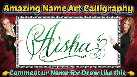Aisha Name Signature Calligraphy Status | How to improve Cursive Handwriting | Cut Marker | Draw