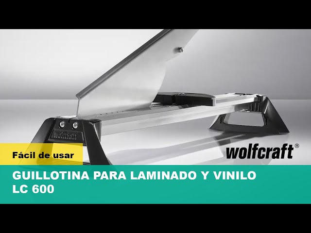 Guillotina para corte de vinilo y laminados LC 600 de wolfcraft 