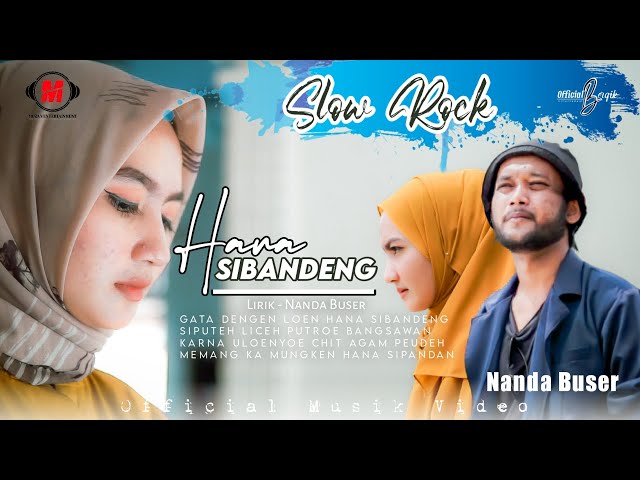 NANDA BUSER - HANA SIBANDENG (Official Music Video) class=