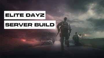 DayZ Server Build | DayZ Editor & Mods | Mark Power | SERVER IS BACK