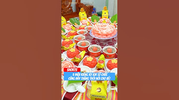 5 điều kiêng kỵ khi tổ chức lễ cúng đầy tháng thôi nôi cho bé - Đồ Cúng Việt