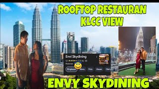 Envy Skydining  Restaurant Klcc View