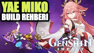 GEREKLİ TÜM MALZEMELER - YAE MIKO TEMEL BUILD REHBERİ | Genshin Impact Türkçe Rehber
