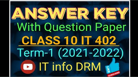 ANSWER KEY | IT 402 | CLASS 10 | Solved paper Term-1 | Question paper with Answer 2021-2022 |