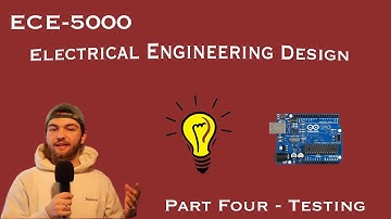 ECE5000 - Part Four, Testing - Noah Bailey