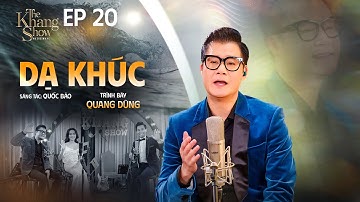 Dạ Khúc - Quang Dũng | The Khang Show