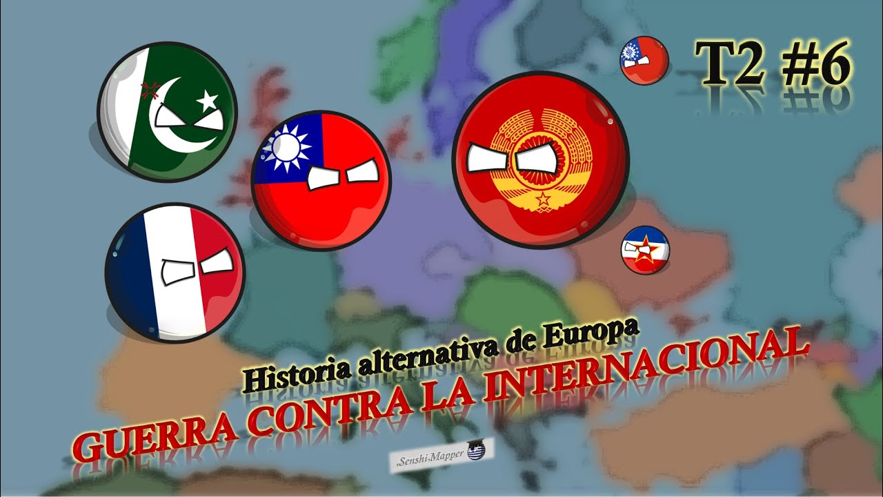 Historia alternativa de Europa, T2 #6: Guerra contra la Internacional -  YouTube