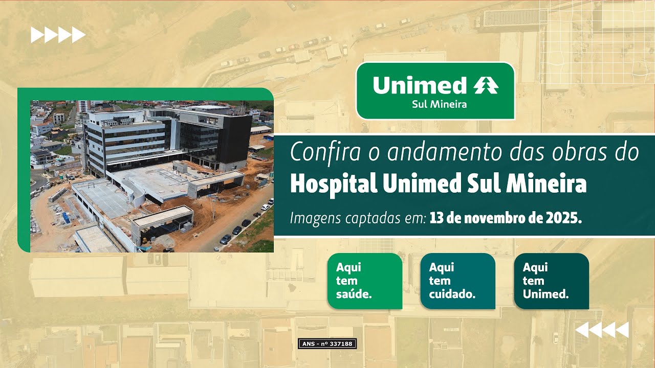 Acompanhe a construção do Hospital Unimed Sul Mineira - 13 de novembro de 2025