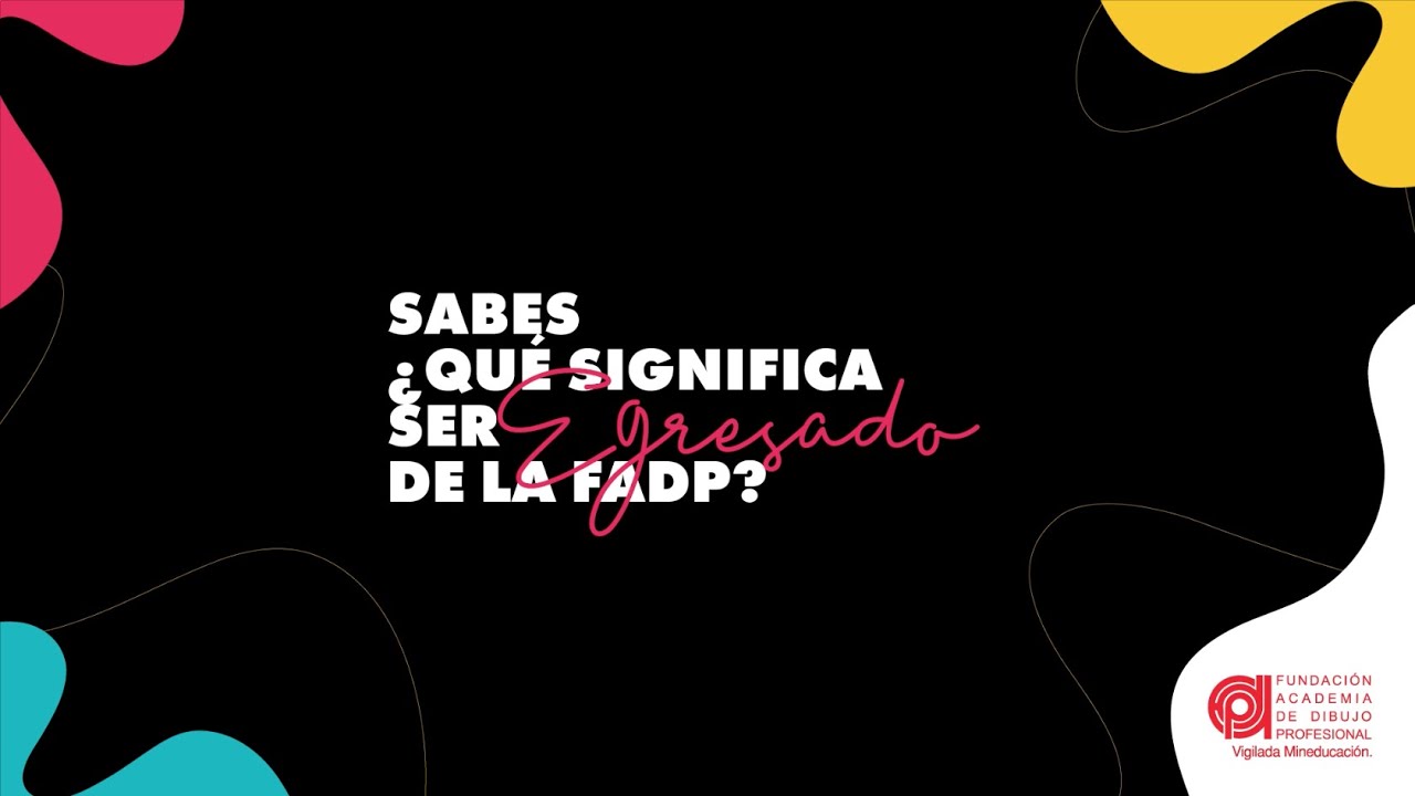 Egresados FADP - YouTube