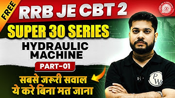 RRB JE CBT 2 Civil Engineering Classes | Hydraulic Machine | Super 30 Questions - 1