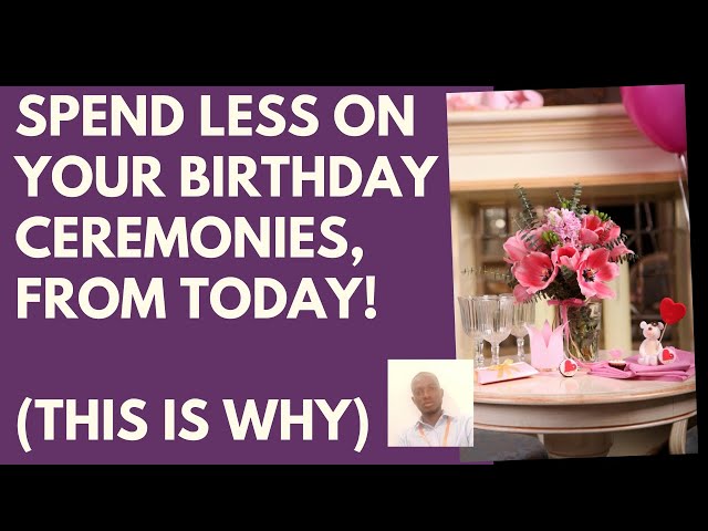 Learn Not To Invest So Much Into Your Birthday Parties