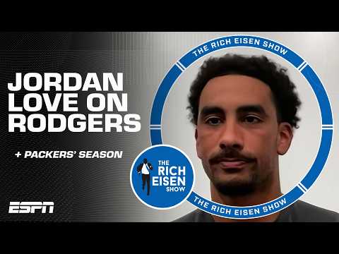 Jordan Love on learning from Aaron Rodgers 🤝 + Packers' season expectations 🏈 | The Rich Eisen Show