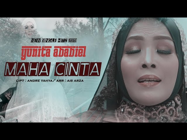Maha Cinta - Yunita Ababiel (Official Video Clip) class=