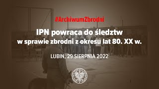 40. Rocznica Zbrodni W Lubinie Konferencja Prasowa Prezesa Ipn