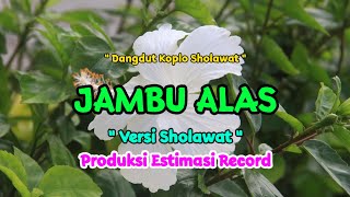 Jambu Alas - Versi Sholawat Jawa • Dangdut Koplo | Hartik Mentari Putri 🎵