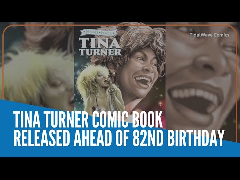 Tina Turner comic book released ahead of 82nd birthday