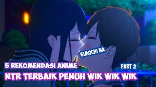Tak Selamanya NTR Itu Indah, 5 Anime NTR Terparah Penuh Wik wik part2