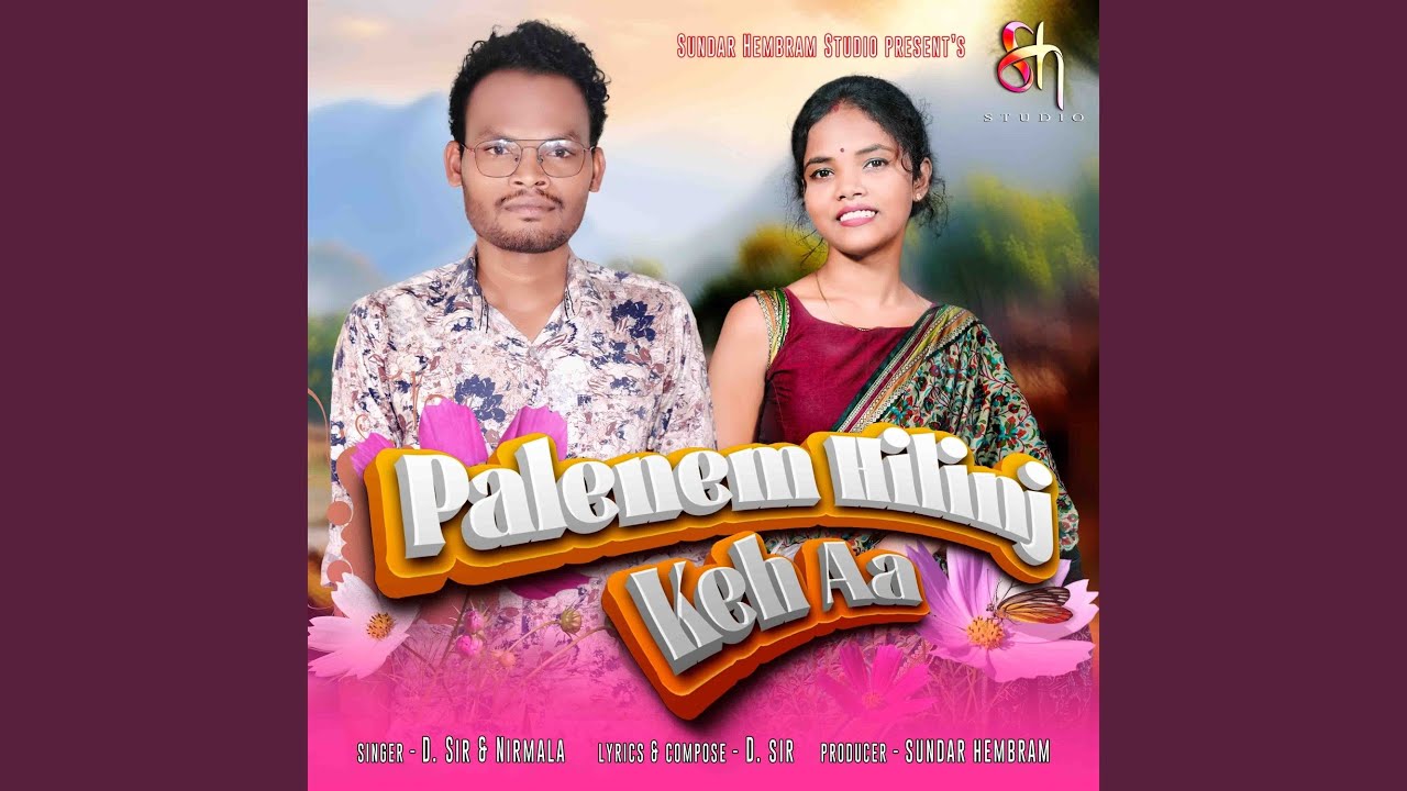 Palenem Hilinj Keh Aa