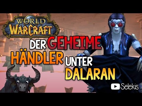 Special Secret: Der geheime Händler unter Dalaran!