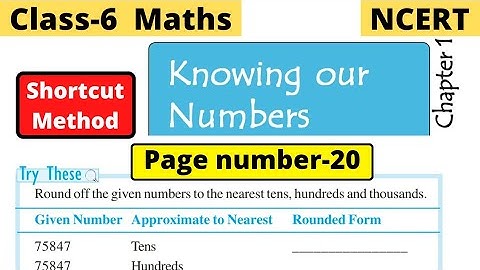 Class 6 Maths Chapter 1 Knowing Our Numbers | Try these page 20 solution | NCERT Explanation