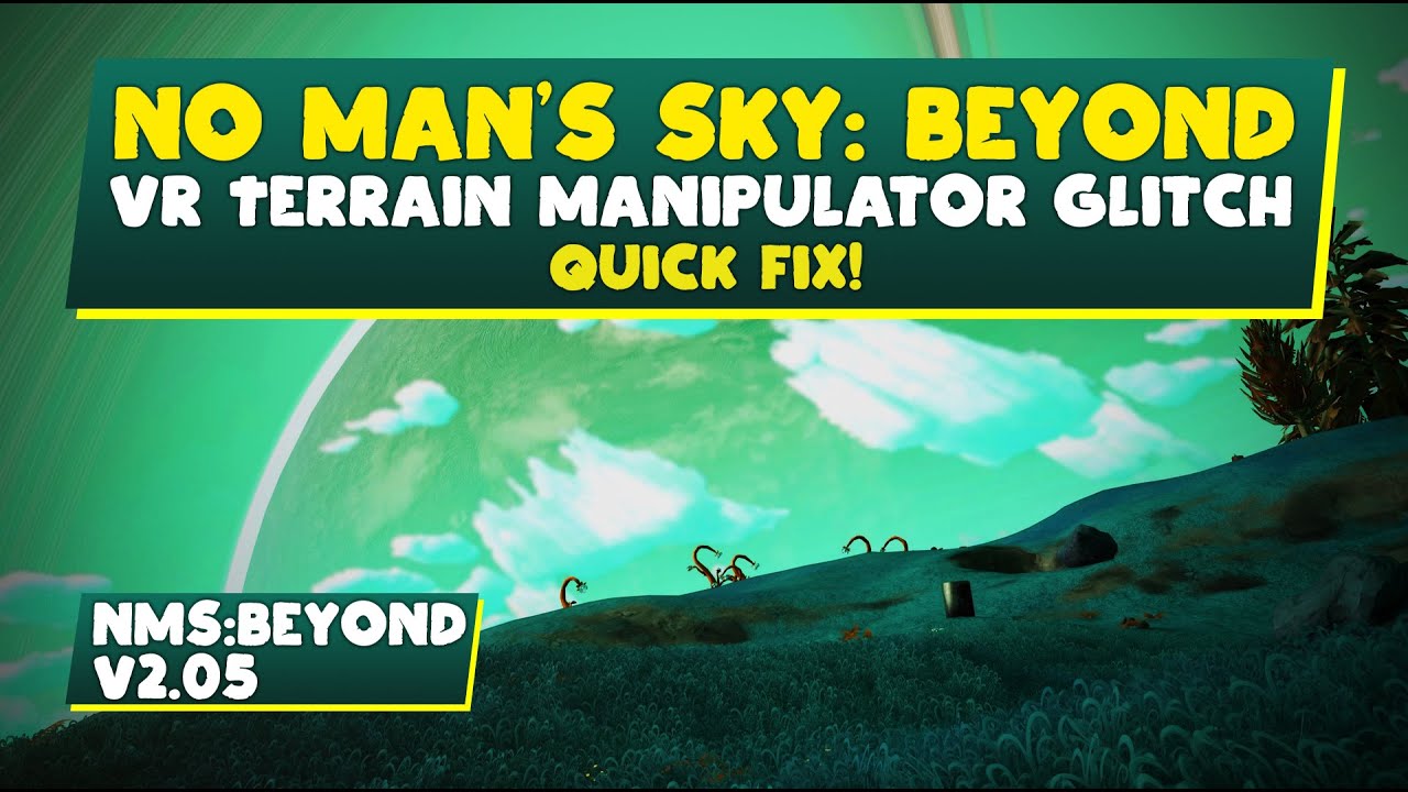No Man's Sky Beyond Terrain Manipulator Glitch YouTube