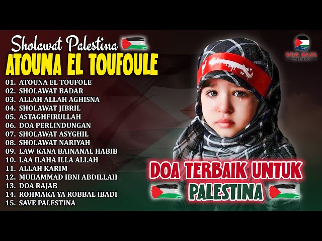 SHOLAWAT MERDU 2024 - ATOUNA EL TOUFOULE | SHOLAWAT PALESTINA - DOA TERBAIK UNTUK PALESTINA VIRAL class=