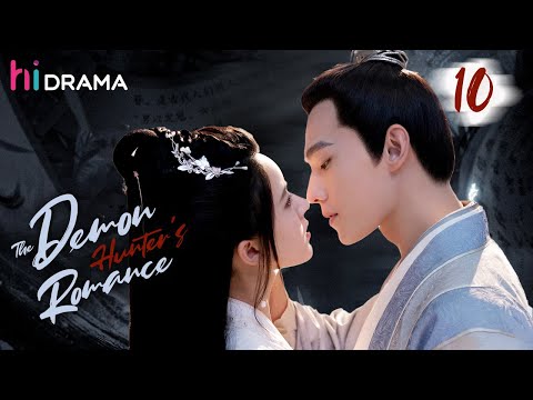 【Multi-sub】EP10 | The Demon Hunter's Romance | Falling in Love with a Demon Hunter But He's a Demon