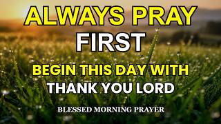 Give Thanks to God Before Starting Your Day | Morning Prayer of Gratitude