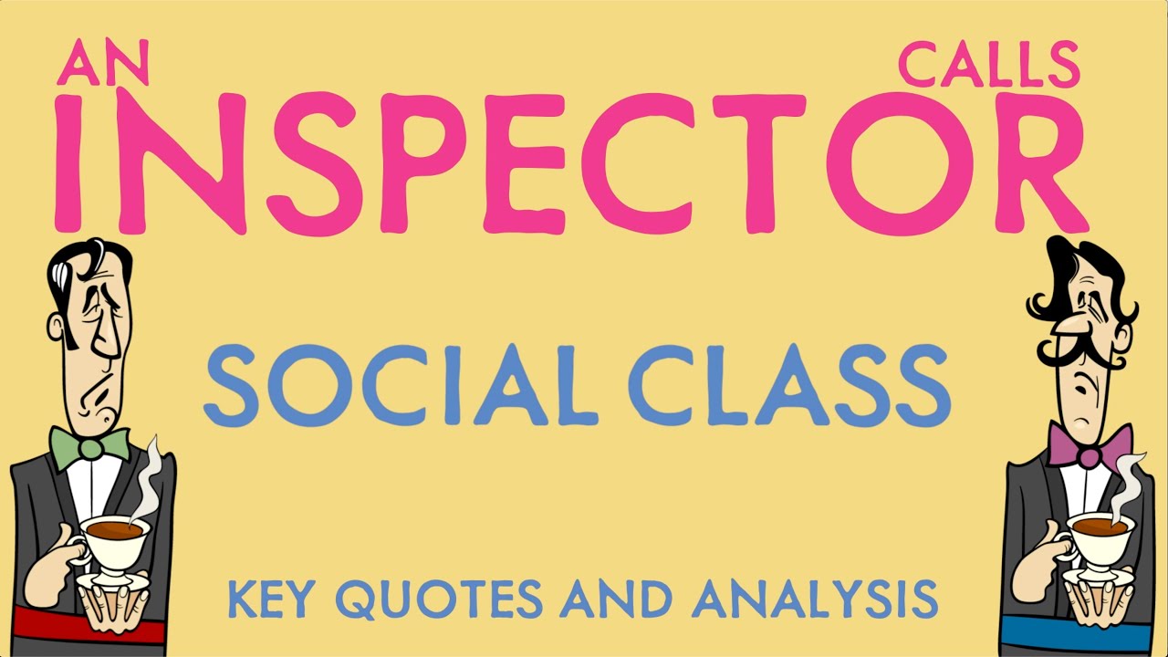 an inspector calls social class essay