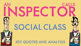 'Social Class' in An Inspector Calls: Key Quotes & Analysis