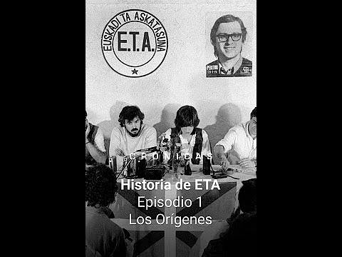 Crónicas - Historia de ETA. Episodio 1: Los Orígenes.