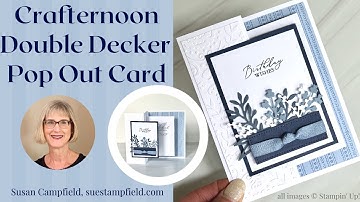 Double Decker Pop Out Card: Crafternoon May 2023