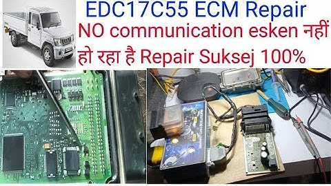 Mahindra Pick-up bs4 ECM EDC17C55 No Communication Not Scaning ECM Repair con 7409274135