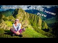 Machu Picchu, Peru. The Ultimate Bucket List Experience. How we got there form Lima through Cusco.