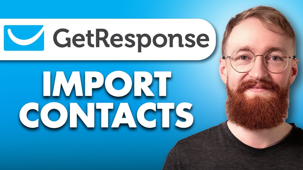 How to Import Contacts in GetResponse - YouTube