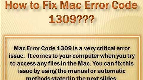 How to Fix Mac Error Code 1309