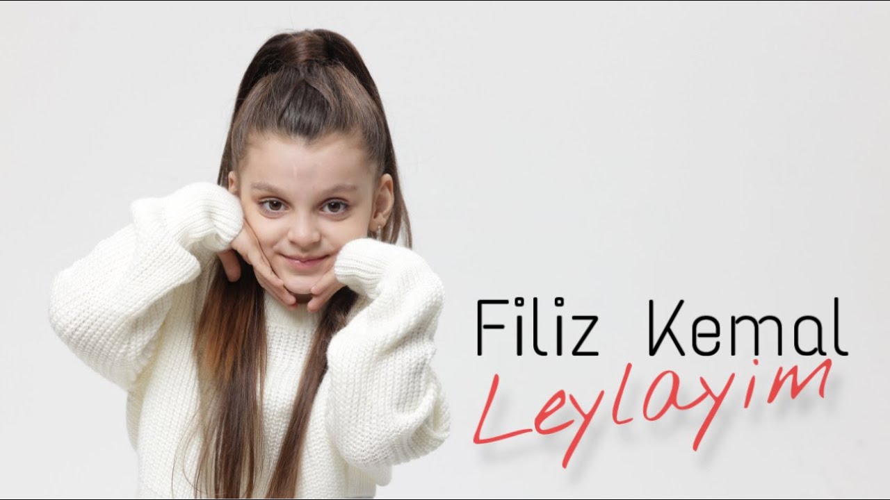 Filiz Kemal   Leylayim Official Video