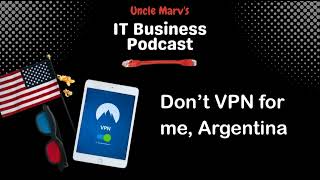 Don’t VPN for Me, Argentina (EP 915) screenshot 1