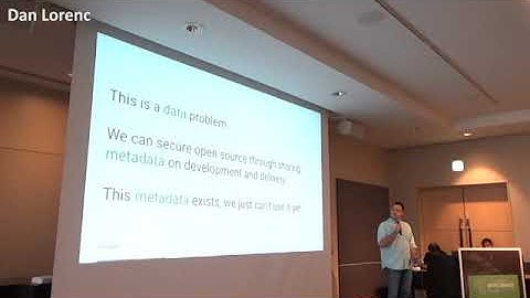 #7 Open Source Forum 2019 Dan Lorenc