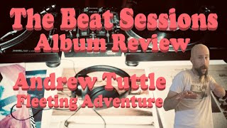 Album Review: Andrew Tuttle "Fleeting Adventure"