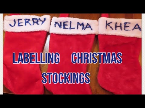 LABELLING CHRISTMAS STOCKINGS / HOW TO PUT NAME ON CHRISTMAS STOCKINGS 