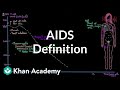 Defining AIDS and AIDS defining illnesses | Infectious diseases | NCLEX-RN | Khan Academy