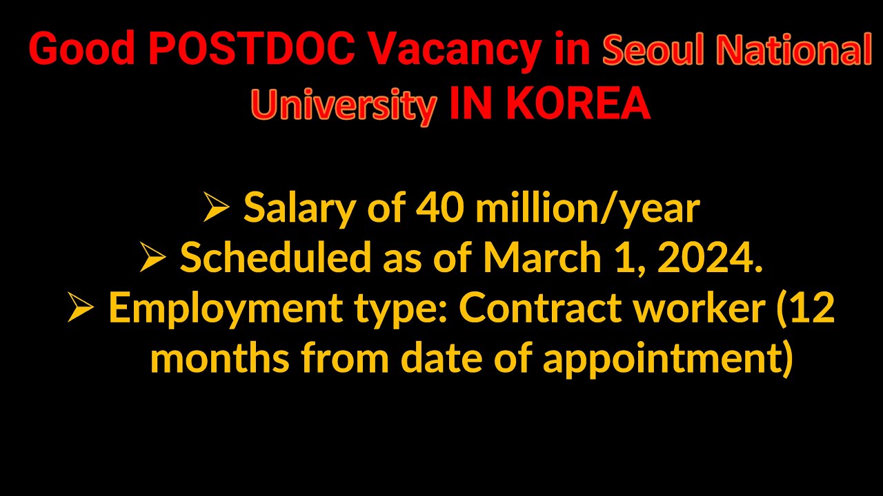 Good POSTDOC Vacancy in Seoul National University IN KOREA
