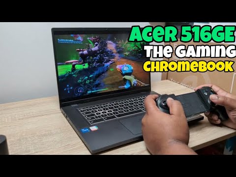 Acer Chromebook 516GE Review | A CHROMEBOOK That can GAME?!