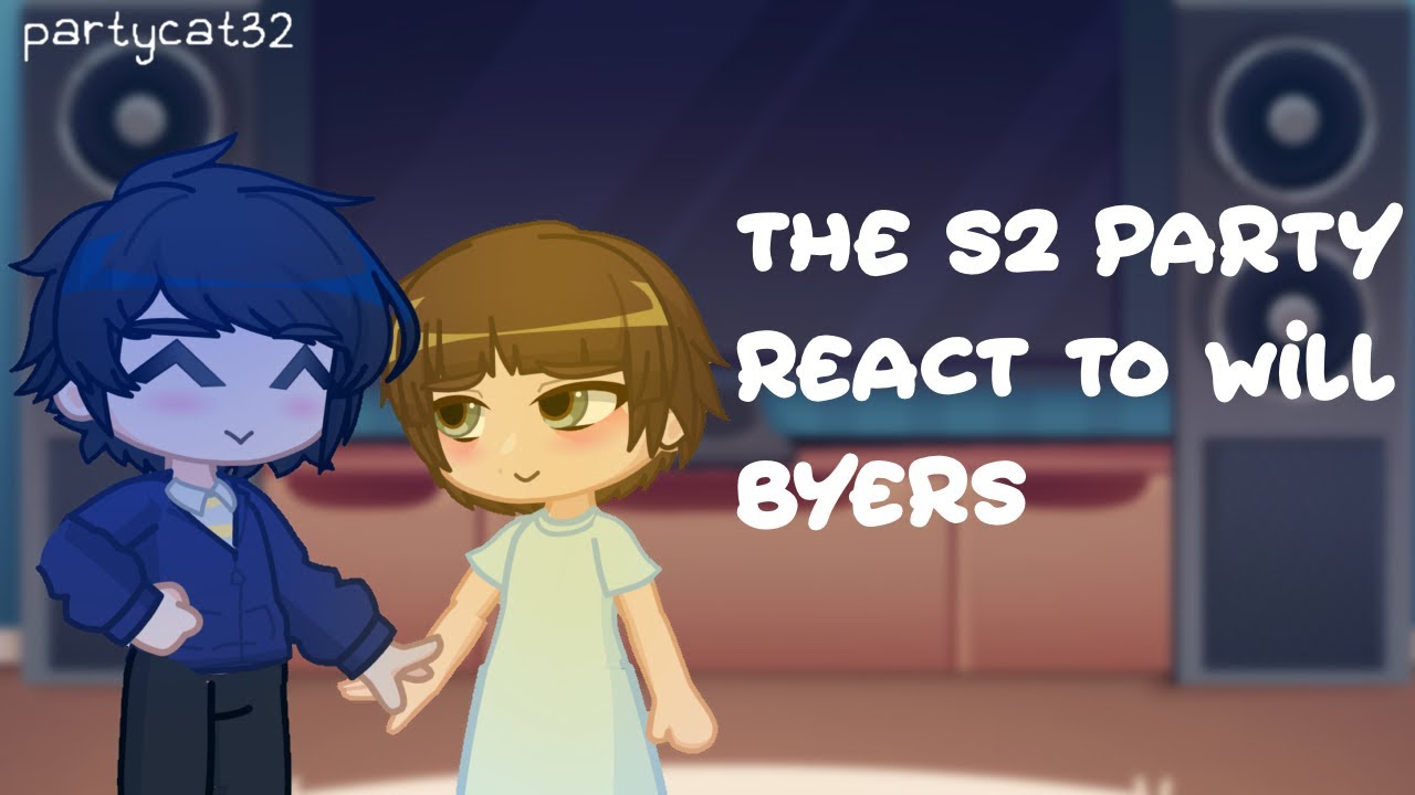 [2X SPEED] stranger things s2 party react to… WILL BYERS!!!