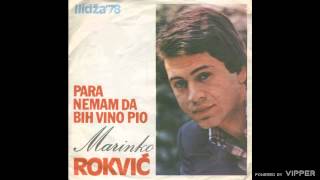 Marinko Rokvic - Para nemam da bih vino pio - (Audio 1978)