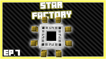 Minecraft Star Factory | ENCHANTER & ATTUNEMENT ALTAR | EP7