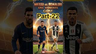 Messi Vs Ronaldo : Outstanding Skill Goal Football History | #messi #ronaldo #football #goat #soccer