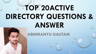 TOP 20  Active Directory interview Questions & Answer