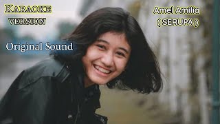 Download Amel Amelia Serupa Karaoke Video MP3 Amel Amelia Serupa Karaoke